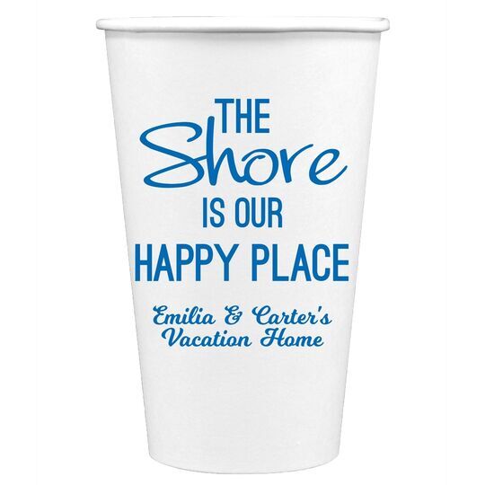 The Shore Is Our Happy Place Paper Coffee Cups